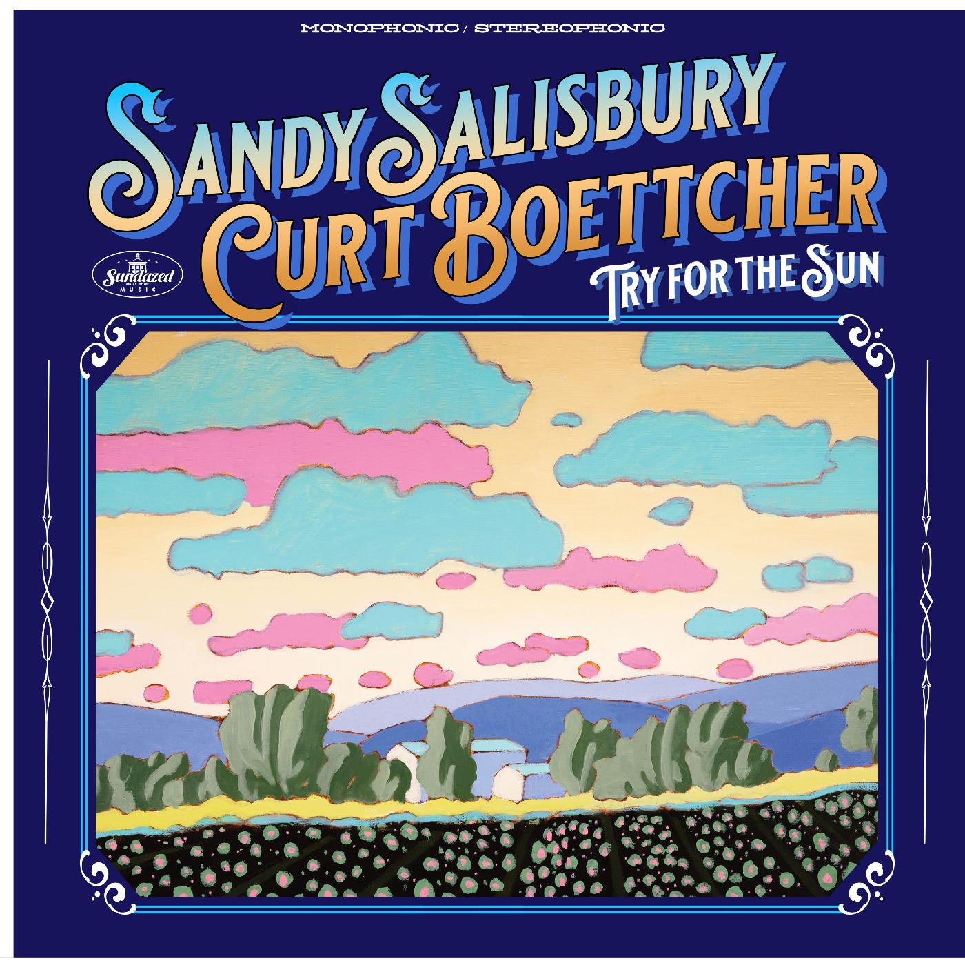 Sandy & Curt Boettcher Salisbury Try For The Sun