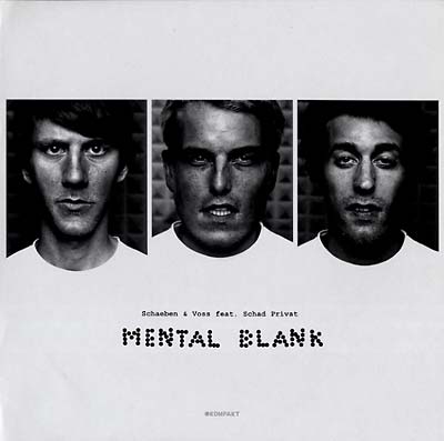 SCHAEBEN & VOSS (FEAT. SCHAD PRIVAT) Mental Blank