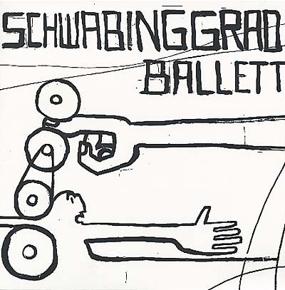 SCHWABINGGRAD BALLETT Schwabinggrad Ballett