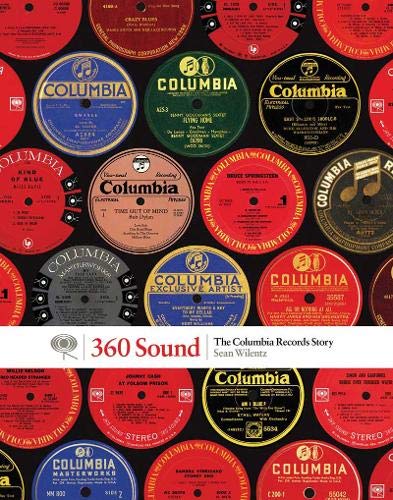 Sean Wilentz 360 Sound: The Columbia Records Story