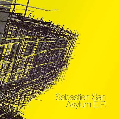 SEBASTIEN SAN Asylum EP