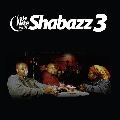 Shabazz 3 Late Nite With Shabazz 3 (RSD11.24.23)