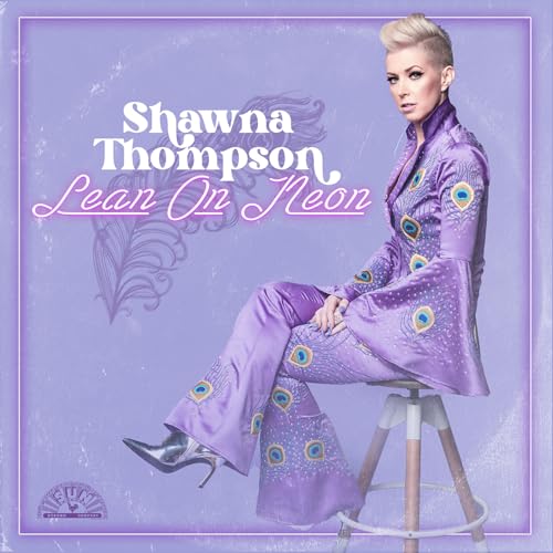 Shawna Thompson Lean On Neon [Orchid LP]