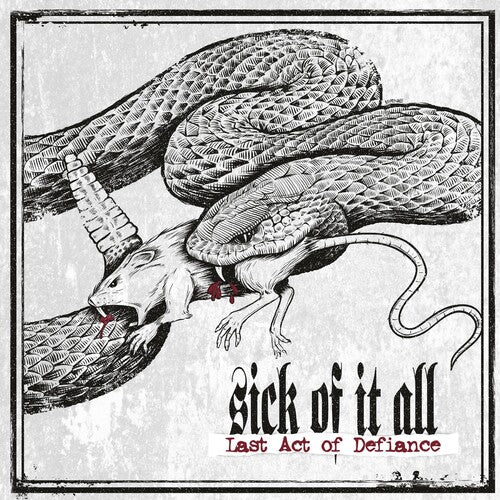 Sick Of It All Last Act Of Defiance