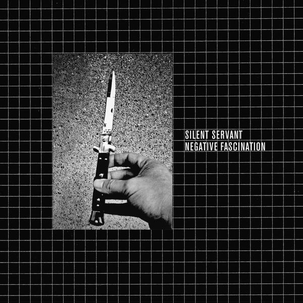 SILENT SERVANT Negative Fascination (Expanded)