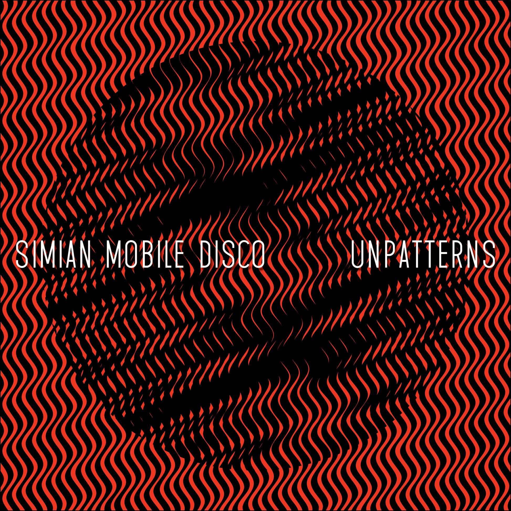 Simian Mobile Disco Unpatterns