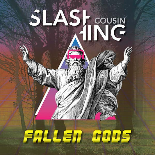 SLASHING COUSIN Fallen Gods