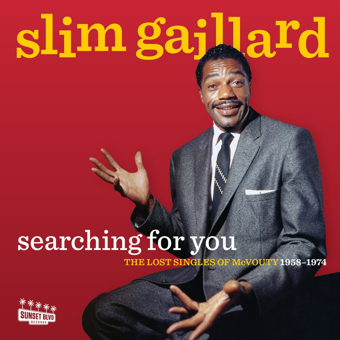 Slim Gaillard Searching For You: The Lost Singles of McVouty (1958-1974)