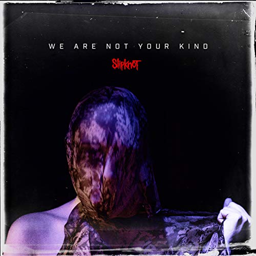 Slipknot We Are Not Your Kind (with download card)