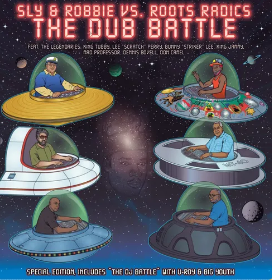 Sly & Robbie vs. Roots Radics Dub Battle (RSD 4.22.23)