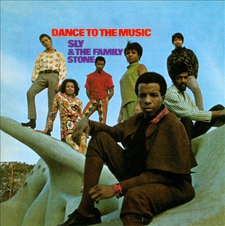 Sly & The Family Stone DANCE TO THE MUSIC