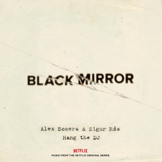 Somers. Alex & Sigur Ros Black Mirror: Hang The DJ (Music From The Netflix Original Series) (GLOW IN THE DARK VINYL)