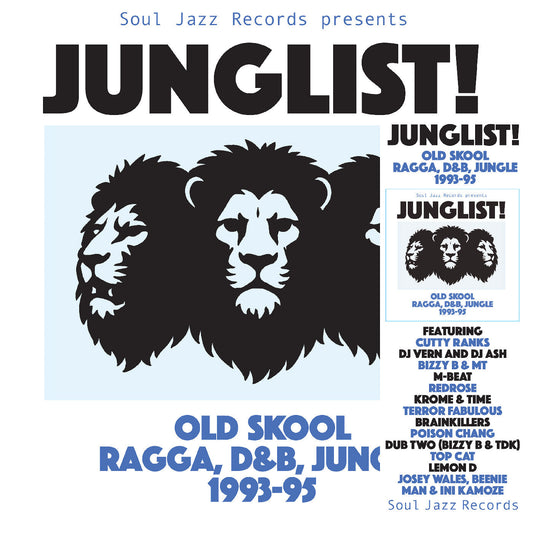 Soul Jazz Records Presents JUNGLIST! Old Skool Ragga, D&B, Jungle