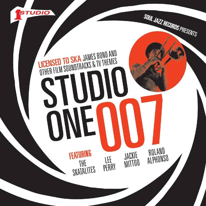 Soul Jazz Records Presents STUDIO ONE 007: Licensed To Ska! James Bond and other Film Soundtracks and TV Themes | RSD DROP