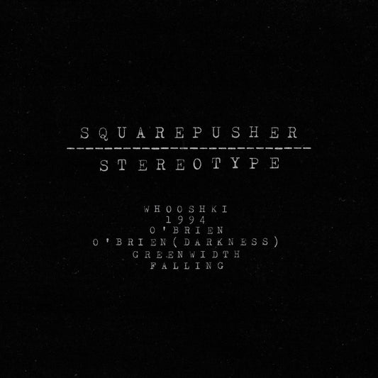 Squarepusher Stereotype