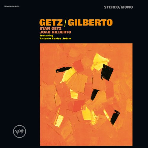 Stan Getz & Joao Gilberto Getz / Gilberto