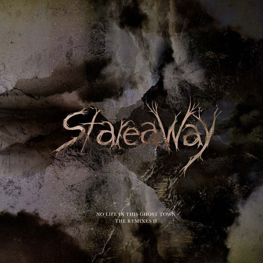 STAREAWAY No Life In This Ghost Town - The Remixes II