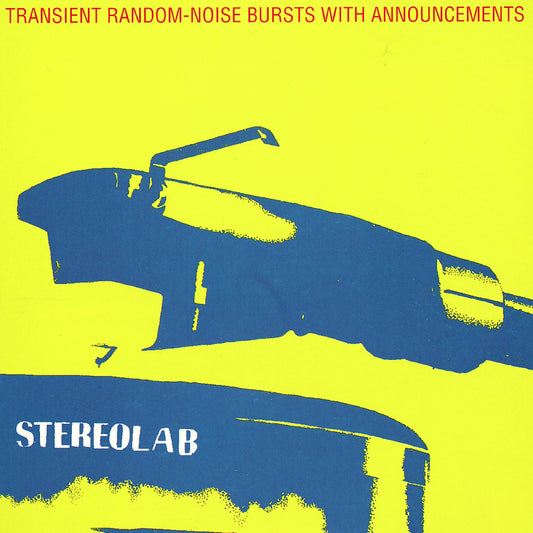 Stereolab Transient Random Noise-Bursts With Announcements