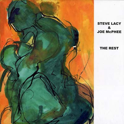 STEVE LACY & JOE MCPHEE The Rest