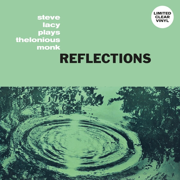Steve Lacy Reflections: Steve Lacy Plays Thelonious Monk (Clear Vinyl)
