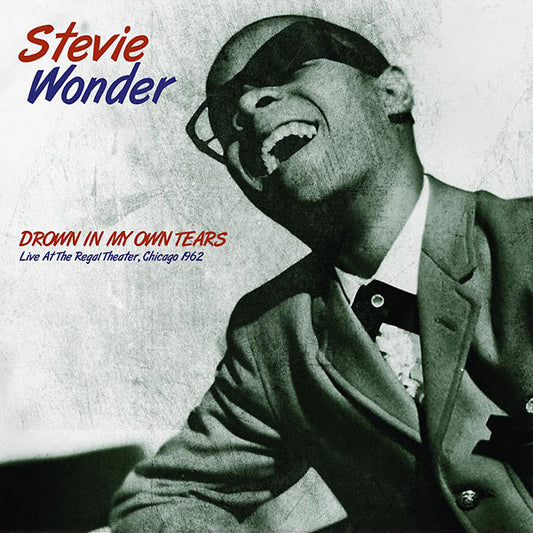 Stevie Wonder Drown In My Own Tears: Live At The Regal Theater. Chicago 1962