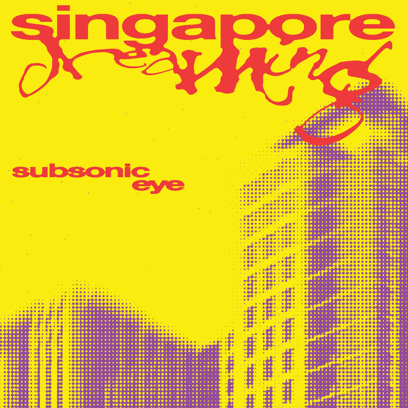Subsonic Eye Singapore Dreaming ("Philosophising" Vinyl)