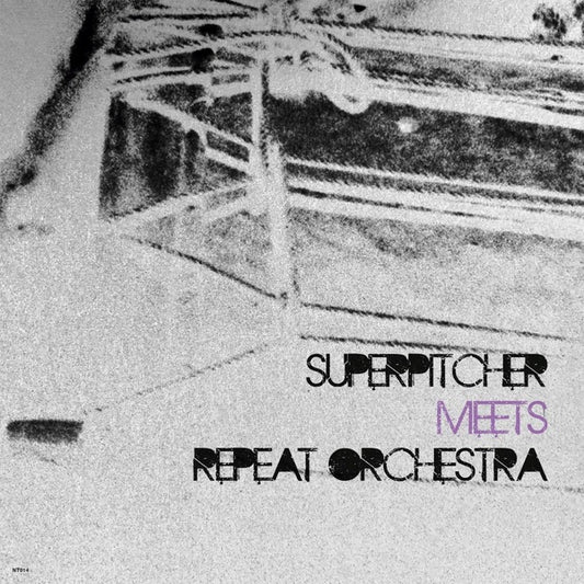 SUPERPITCHER/REPEAT ORCHESTRA Superpitcher Meets Repeat Orchestra