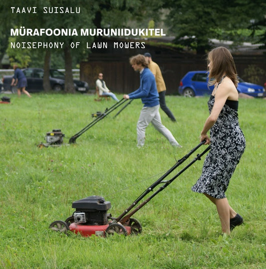 TAAVI SUISALU Noisephony of Lawn Mowers