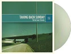 TAKING BACK SUNDAY Tell All Your Friends (Limited Edition, Coke Bottle Green Colored Vinyl)