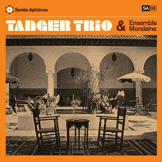 Tanger Trio & Ensemble Mondaine Tanger Trio & Ensemble Mondain e