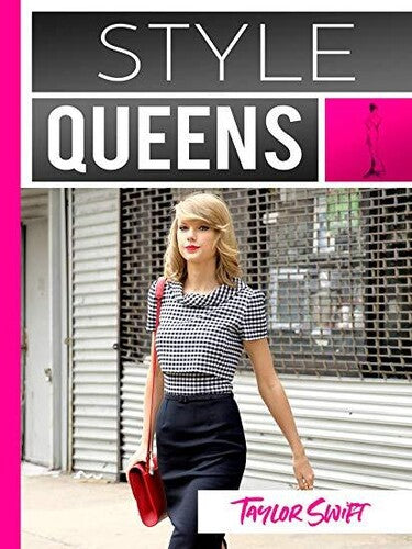 Taylor Swift Style Queens Episode 3: Taylor Swift