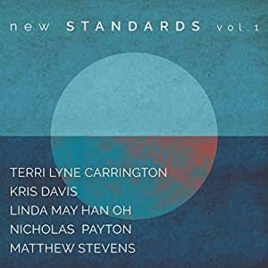 Terri Lyne Carrington New Standards Vol. 1