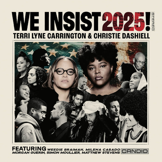 Terri Lyne & Christie Dashiell Carrington We Insist 2025!