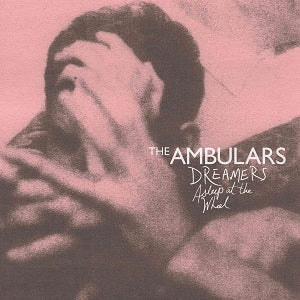 The Ambulars Dreamers Asleep At The Wheel