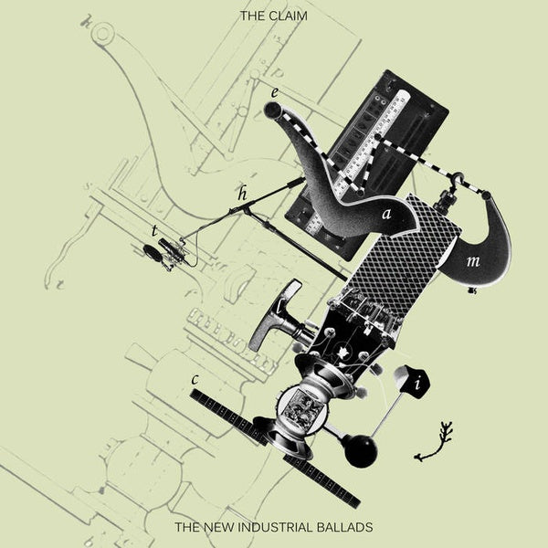 THE CLAIM The New Industrial Ballads