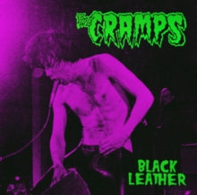 The Cramps Black Leather: Live At The Stone, May 13th, 1980 [Import]