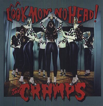 The Cramps Look Mom No Head! [Import]