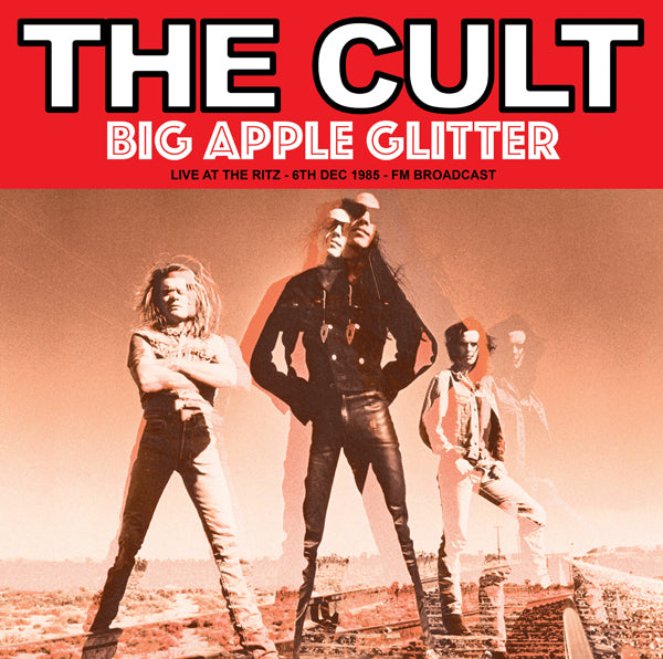 The Cult Big Apple Glitter: Live At The Ritz '85 [Import]