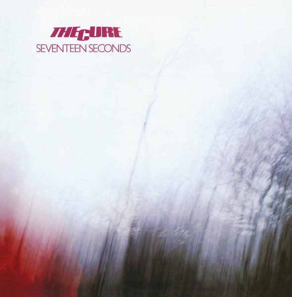 The Cure Seventeen Seconds