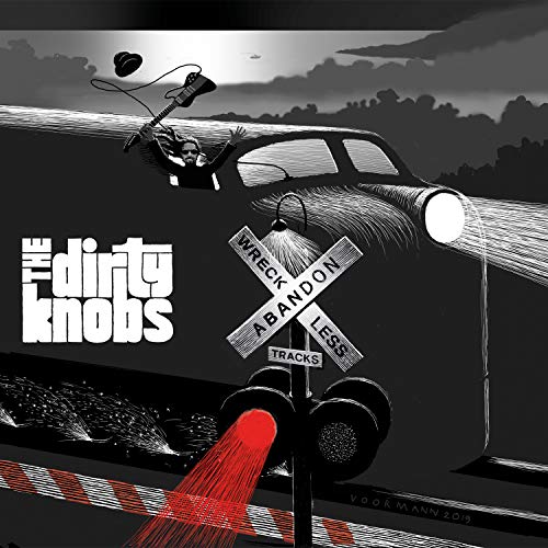 The Dirty Knobs Wreckless Abandon