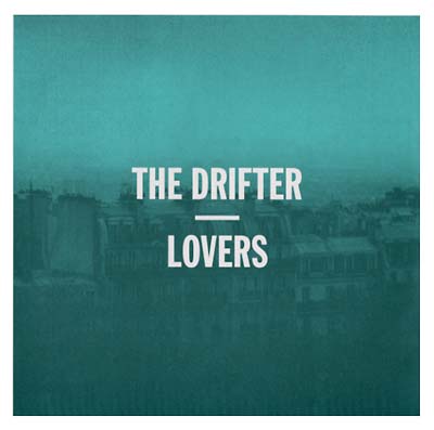 THE DRIFTER Lovers