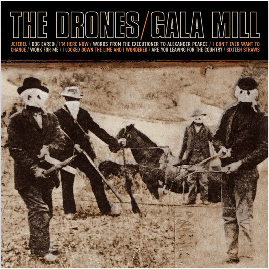 THE DRONES Gala Mill