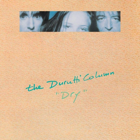 THE DURUTTI COLUMN Dry