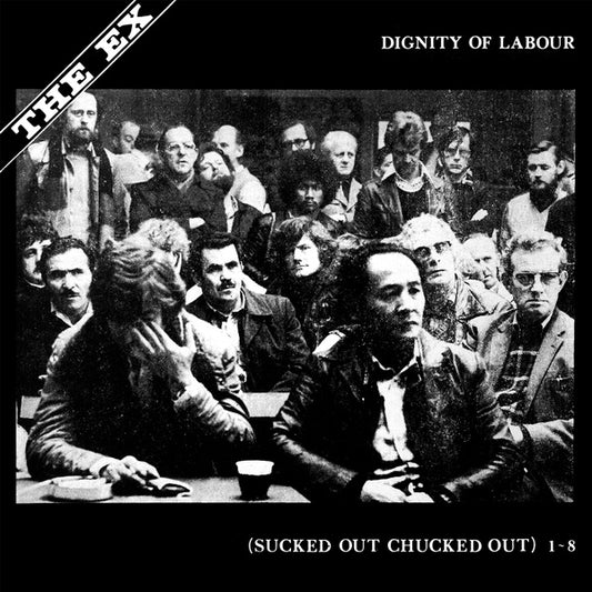 THE EX Dignity Of Labour