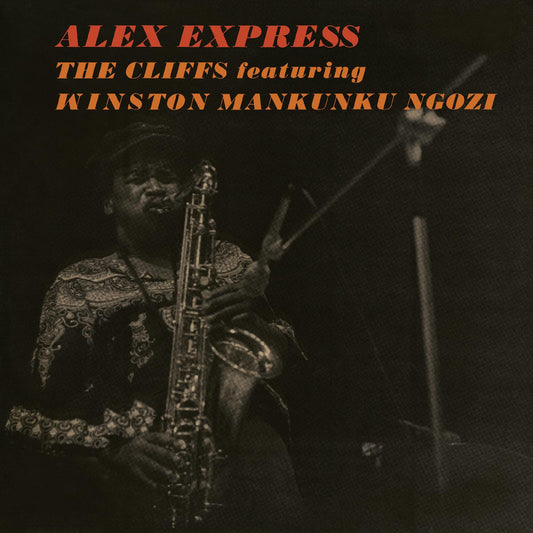 The featuring Mankunku Ngozi Cliffs Alex Express