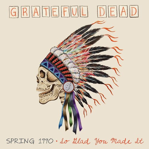 The Grateful Dead Spring 1990-so Glad You Made It (180 Gram Vinyl, Boxed Set, Limited Edition, Audiophile) (4 Lp's)