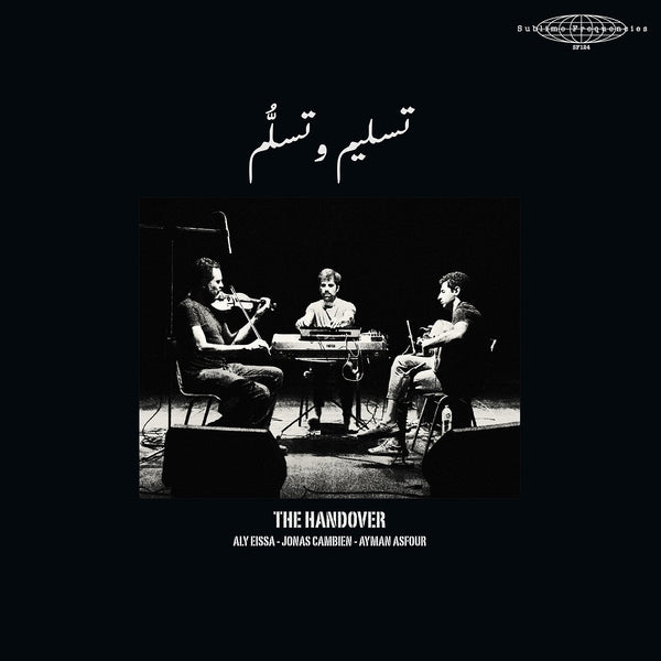 THE HANDOVER (ALY EISSA, JONAS CAMBIEN, AYMAN ASFO The Handover