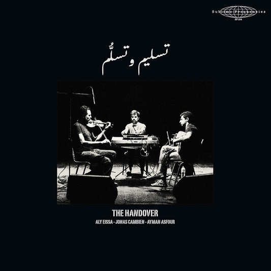 THE HANDOVER (ALY EISSA, JONAS CAMBIEN, AYMAN ASFO The Handover