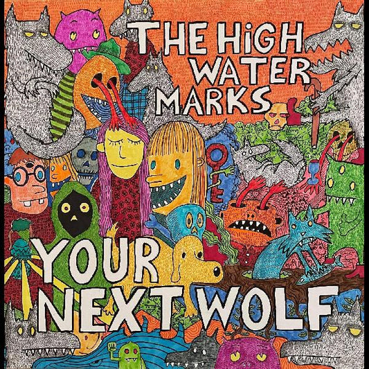 The High Water Marks Your Next Wolf