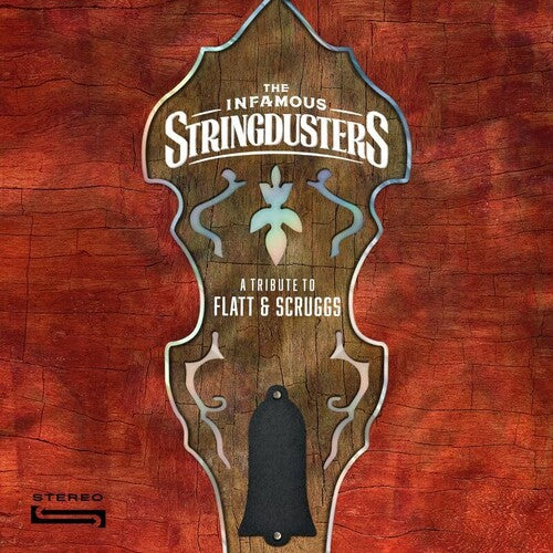The Infamous Stringdusters A Tribute To Flatt & Scruggs [LP]